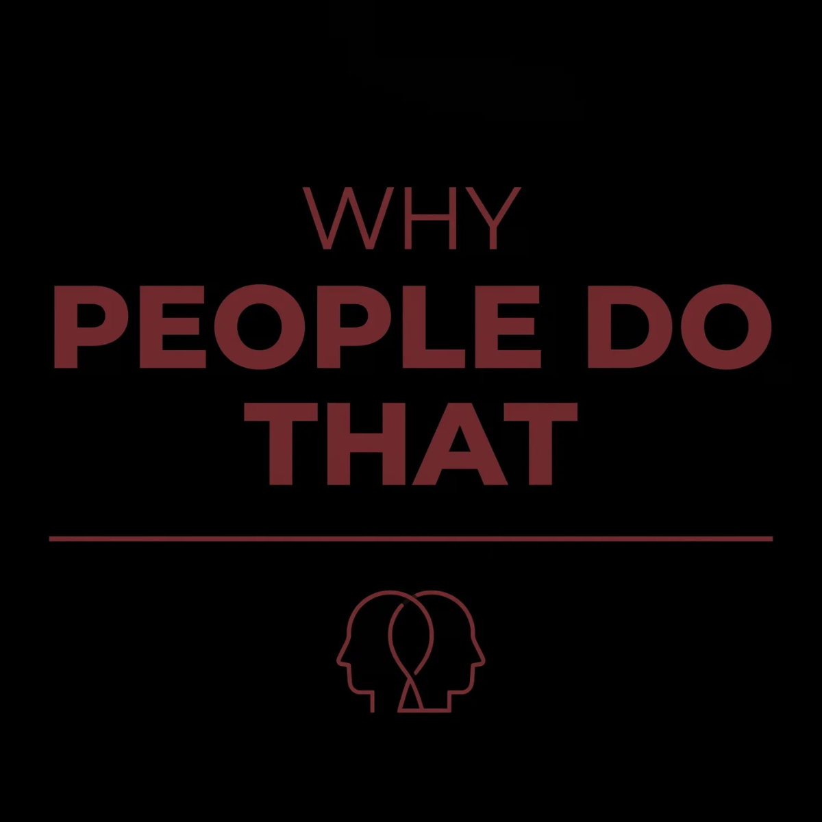 Why People Do That