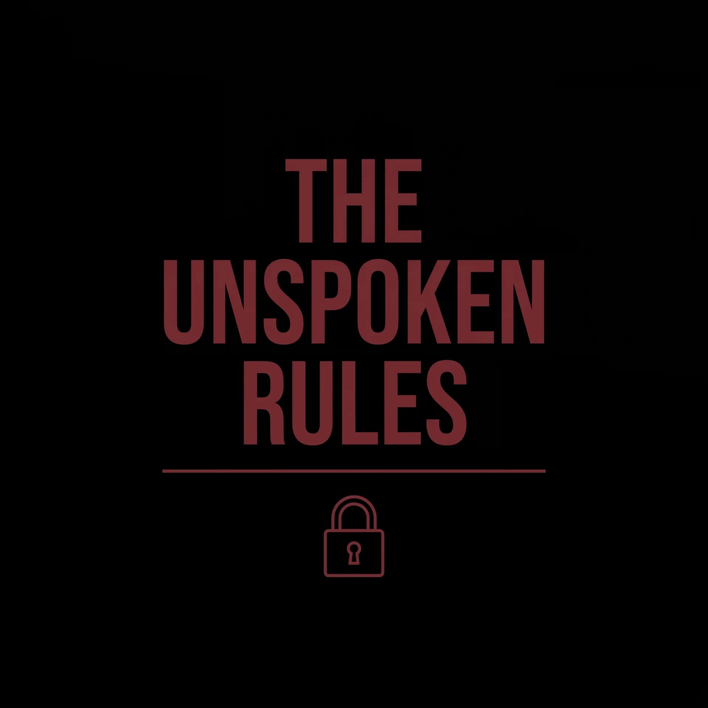 The Unspoken Rules