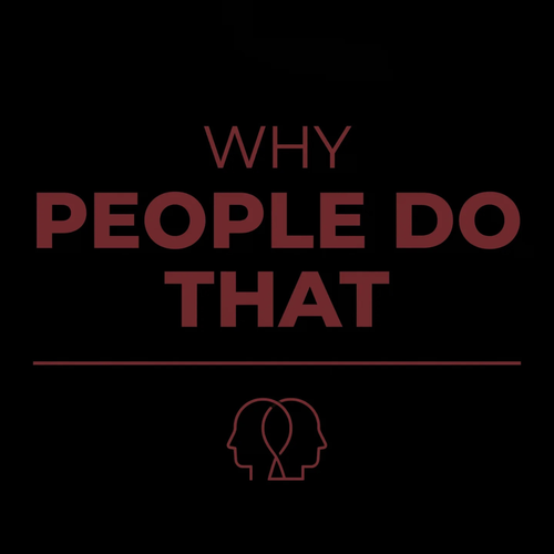 Why People Do That