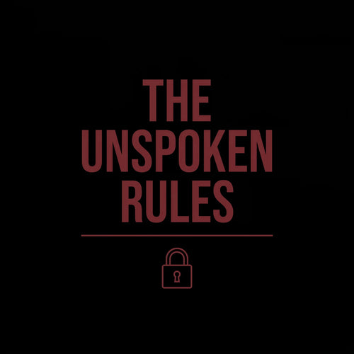 The Unspoken Rules